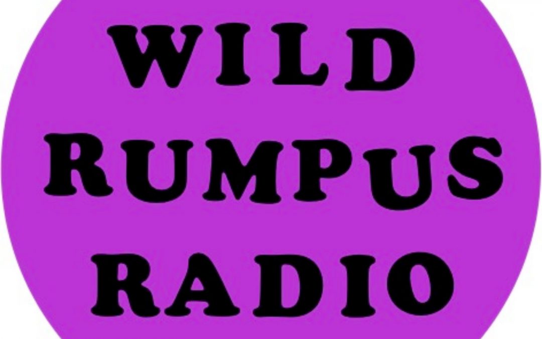 Wild Rumpus Radio