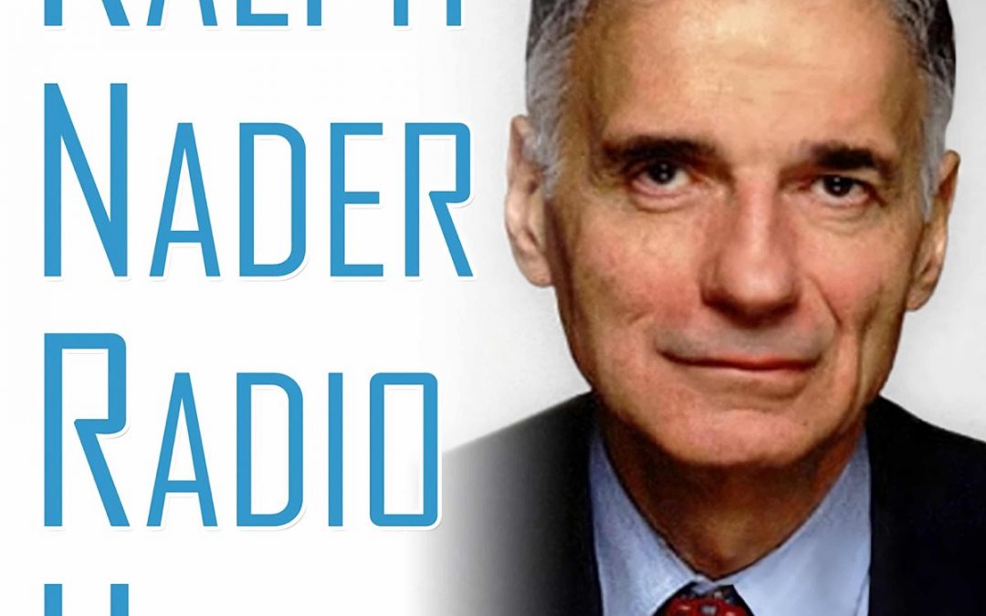 Ralph Nader Radio Hour